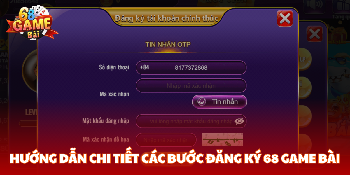 Hướng dẫn chi tiết các bước đăng ký 68 Game Bài